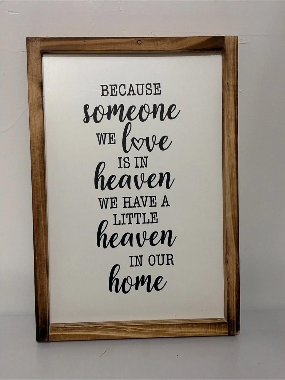 Framed 'Because Someone We Love' Wall Sign - White & Natural Wood